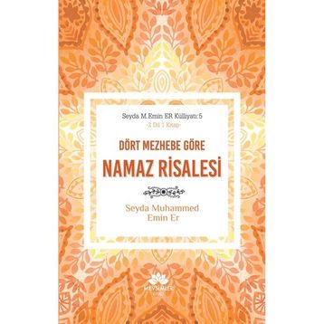 Dört Mezhebe Göre Namaz Risalesi