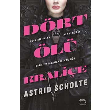 Dört Ölü Kraliçe - Ciltli - Astrid Scholte
