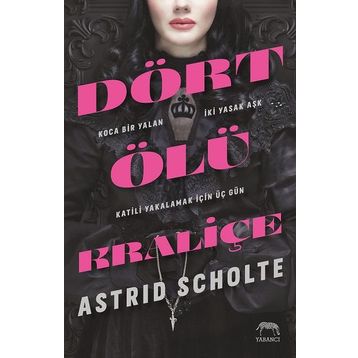 Dört Ölü Kraliçe - Ciltli - Astrid Scholte