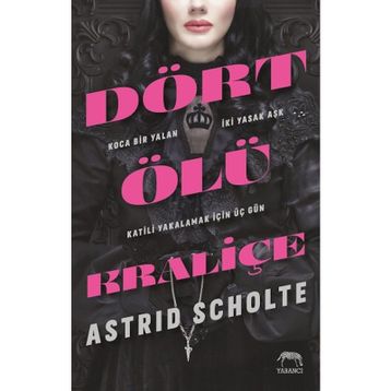 Dört Ölü Kraliçe - Ciltli - Astrid Scholte