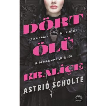 Dört Ölü Kraliçe - Ciltli - Astrid Scholte