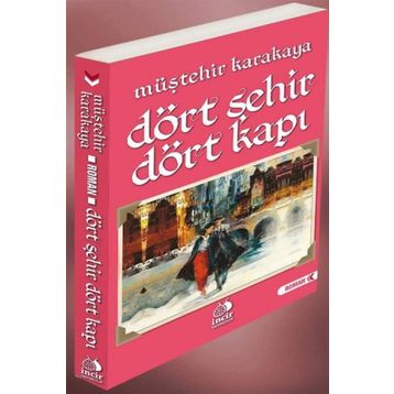 Dört Şehir Dört Kapı - Müştehir Karakaya