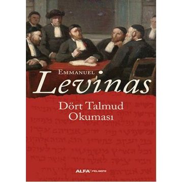 Dört Talmud Okuması - Emmanuel Levinas