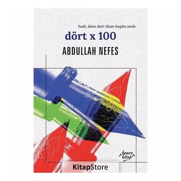 Dört x 100 - Abdullah Nefes