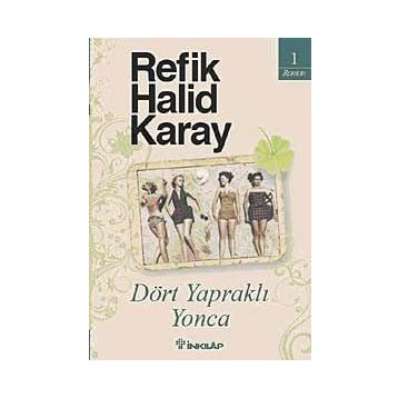 Dört Yapraklı Yonca - Refik Halid Karay
