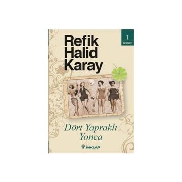 Dört Yapraklı Yonca - Refik Halid Karay