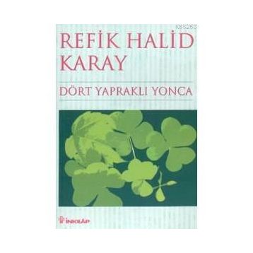 Dört Yapraklı Yonca - Refik Halid Karay