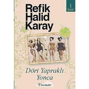 Dört Yapraklı Yonca - Refik Halid Karay