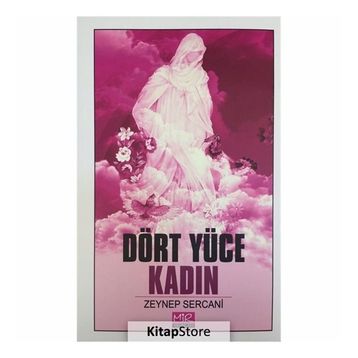 Dört Yüce Kadın - Zeynep Sercani