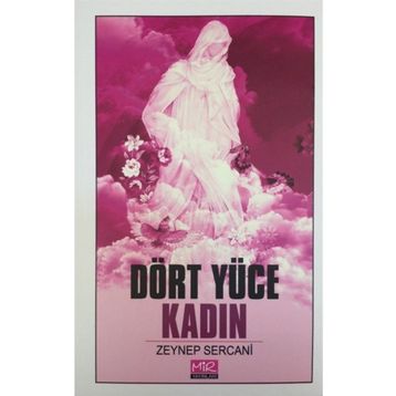 Dört Yüce Kadın - Zeynep Sercani