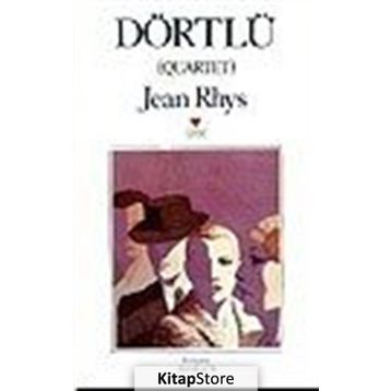 DÖRTLÜ - JEAN RHYS