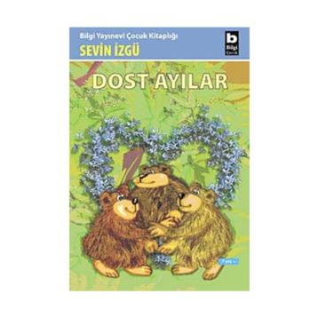 DOST AYILAR - SEVIN İZGÜ