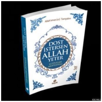 Dost İstersen Allah Yeter - Selim Çoraklı