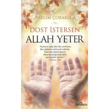 Dost İstersen Allah Yeter - Selim Çoraklı