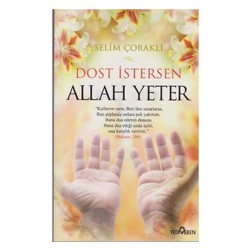 Dost İstersen Allah Yeter - Selim Çoraklı