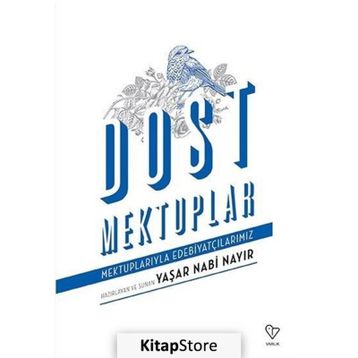 Dost Mektuplar - Yaşar Nabi Nayır