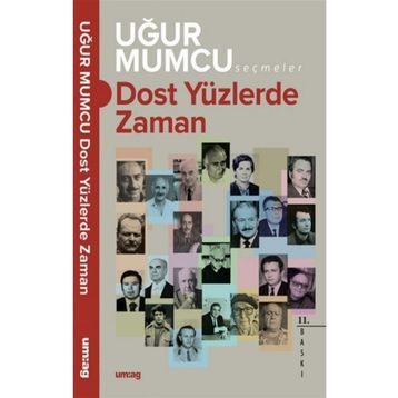 DOST YÜZLERDE ZAMAN - UĞUR MUMCU