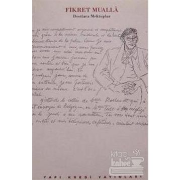 DOSTLARA MEKTUPLAR - SAIM SAKAOĞLU
