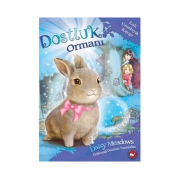 Dostluk Ormanı-1 - Loli Uzunbıyık Kayıp! - Daisy Meadows