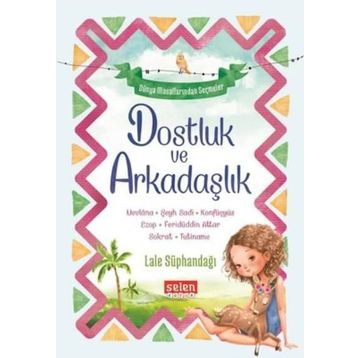 Dostluk ve Arkadaşlık - Lale Süphandağı