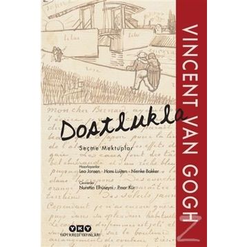 Dostlukla - Seçme Mektuplar - vincenct van gogh