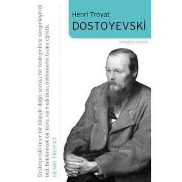 DOSTOYEVSKI-BIYOGRAFI - HENRI TROYAT