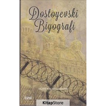 Dostoyevski Biyografi-Hüseyin Kandemir
