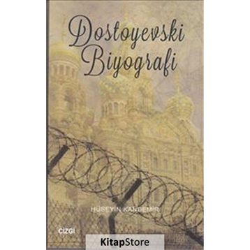 Dostoyevski Biyografi-Hüseyin Kandemir