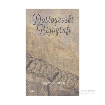 Dostoyevski Biyografi-Hüseyin Kandemir