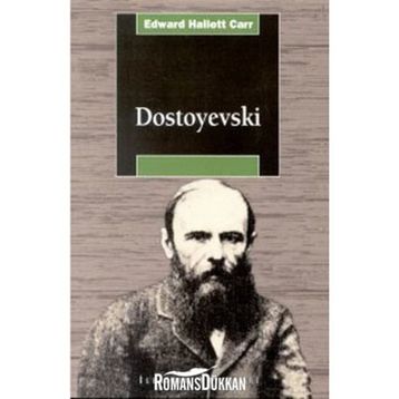 DOSTOYEVSKI - EDWARD HALLETT CARR