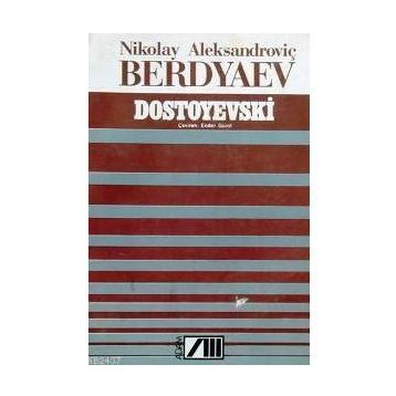 DOSTOYEVSKI - NIKOLAY ALEKSANDROVIÇ BERDYAEV