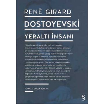 Dostoyevski - Yeraltı İnsanı - Rene Girard