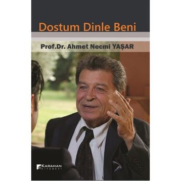 Dostum Dinle Beni - Ahmet Necmi Yaşar