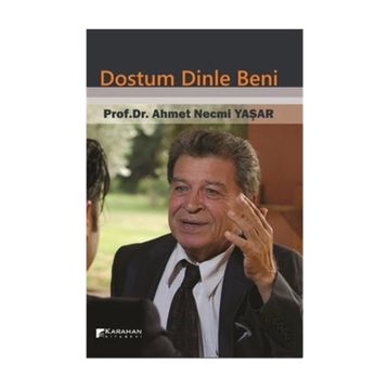 Dostum Dinle Beni - Ahmet Necmi Yaşar