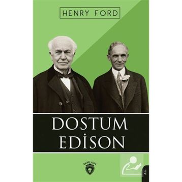 Dostum Edison - Henry Ford