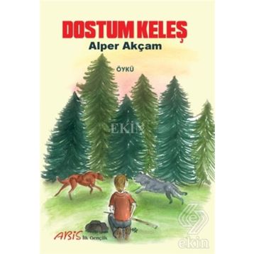 DOSTUM KELEŞ - ALPER AKÇAM