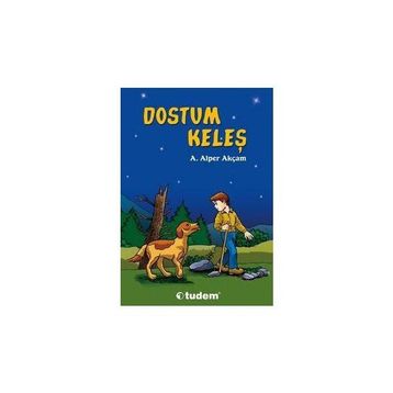 DOSTUM KELEŞ - ALPER AKÇAM