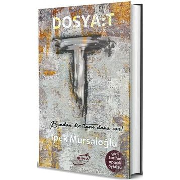 Dosya: T - İpek Mursaloğlu