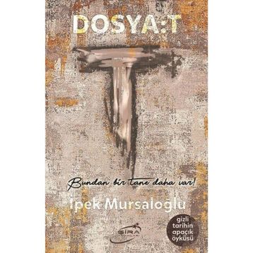 Dosya: T - İpek Mursaloğlu