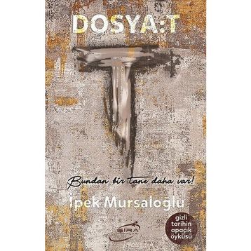 Dosya: T - İpek Mursaloğlu