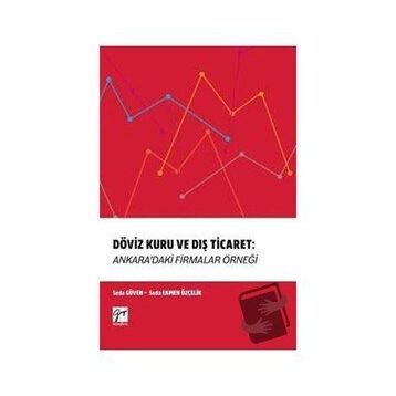 Döviz Kuru ve Dış Ticaret Ankara'daki Firmalar Örneği - Seda Ekmen