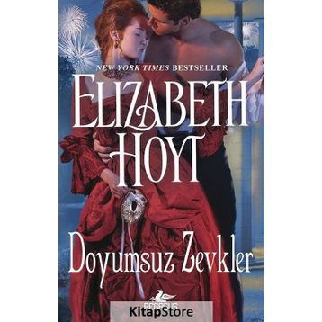 Doyumsuz Zevkler - Elizabeth Hoyt