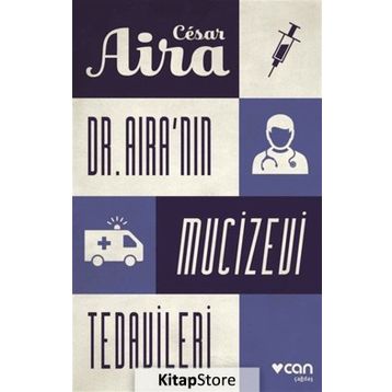 Dr. Aira'nın Mucizevi Tedavileri - Cesar Aira