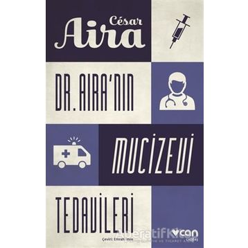 Dr. Aira'nın Mucizevi Tedavileri - Cesar Aira