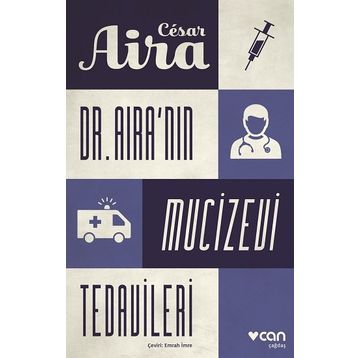 Dr. Aira'nın Mucizevi Tedavileri - Cesar Aira