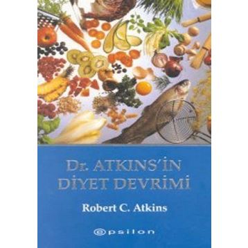 Dr. Atkins’in Diyet Devrimi - Robert C. Atkins