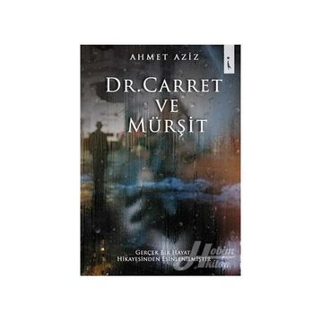 Dr. Carret ve Mürşit - Ahmet Aziz