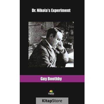 Dr. Nikola's Experiment - Guy Boothby