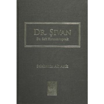 Dr. Şıvan - Dr. Sait Kırmızıtoprak - Selahattin Ali Arik