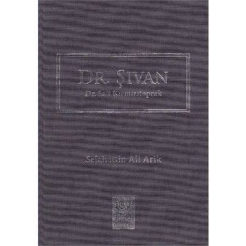 Dr. Şıvan - Dr. Sait Kırmızıtoprak - Selahattin Ali Arik